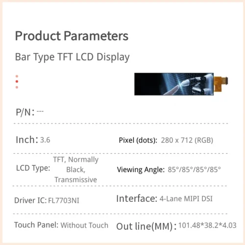 3.6 inch Bar-Type TFT LCD Module - 280x712 4-Lane MIPI Interface