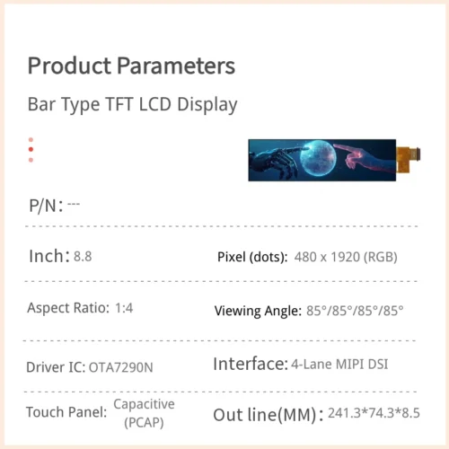 8.8 inch Bar-Type TFT LCD Module - 480x1920 4-Lane MIPI with PCAP