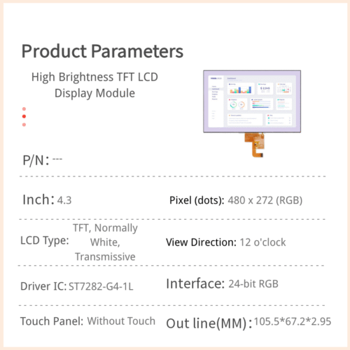 Module LCD TFT haute luminosité de 4,3 pouces - 480 × 272, interface RGB24_1 Module LCD TFT haute luminosité de 4,3 pouces - Interface RGB24 480 x 272